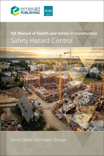 ICE Manual of Health and Safety in Construction: Safety Hazard Control book cover by 