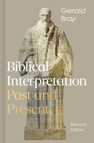 Biblical Interpretation, 2nd Edition: Past and Present book cover by Gerald L. Bray