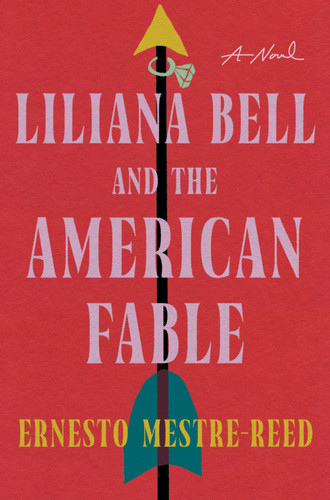 Liliana Bell and the American Fable book cover by Ernesto Mestre-Reed