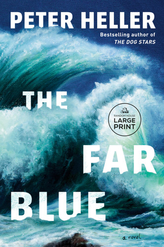 The Far Blue: A Novel book cover by Peter Heller