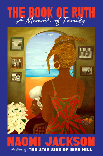 The Book of Ruth: A Memoir of Family book cover by Naomi Jackson