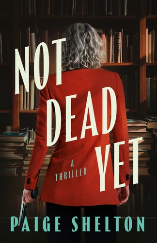 Not Dead Yet book cover by Paige Shelton