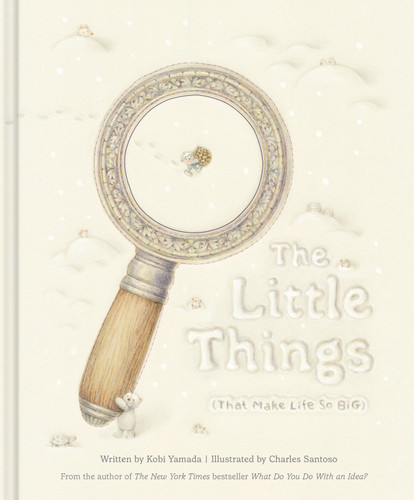 The Little Things (That Make Life So Big) book cover by Kobi Yamada