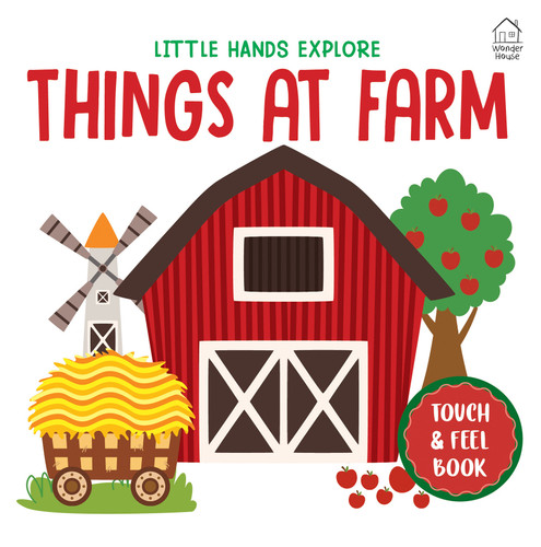Touch and Feel : Little Hands Explore Things at Farm (Little Hands Explore Touch And Feel Books) book cover by Wonder House Books