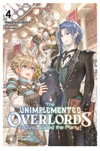 The Unimplemented Overlords Have Joined the Party!, Vol. 4 (The Unimplemented Overlords Have Joined the Party! #4) book cover by Nagawasabi64