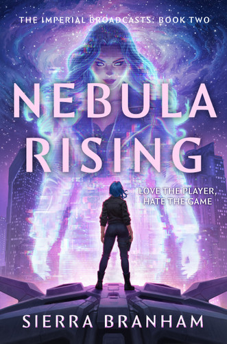 Nebula Rising (The Imperial Broadcasts) book cover by Sierra Branham