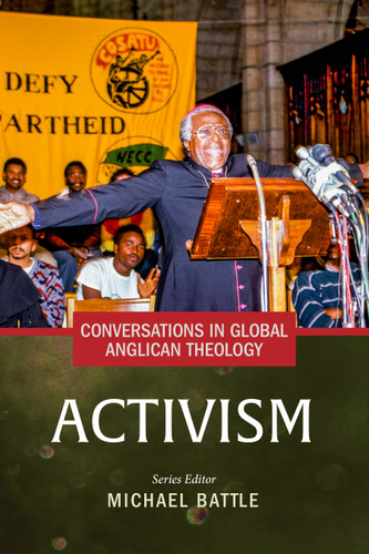 Conversations in Global Anglican Theology: Activism (Conversations in Global Anglican Theology) book cover by 