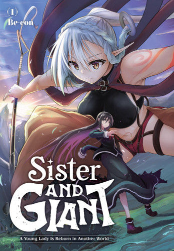 Sister and Giant: A Young Lady Is Reborn in Another World, Vol. 1 (Sister and Giant: A Young Lady Is Reborn in Another World #1) book cover by Be-con