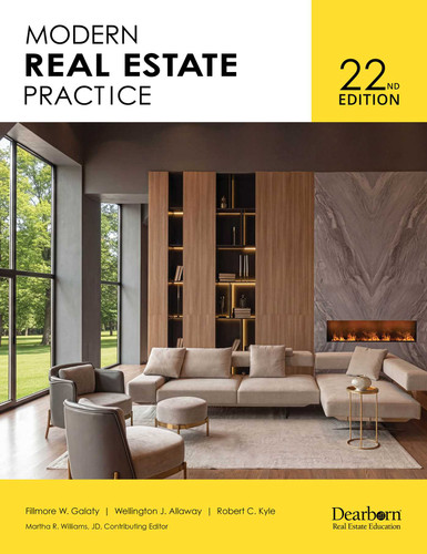 Dearborn Modern Real Estate Practice, 22nd Edition – Comprehensive Real Estate Licensing & Professional Development Textbook with Industry Expert Guidance, Exam Prep, Legal Updates, & Key Term Reviews (Dearborn Real Estate) book cover by Fillmore W. Galaty, Wellington J Allaway, Robert C. Kyle
