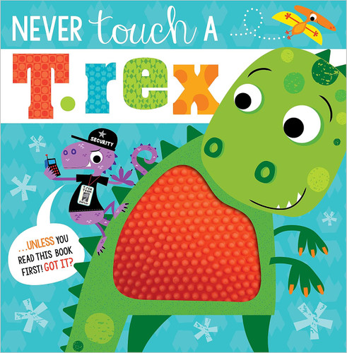 Never Touch a T. Rex! book cover by Rosie Greening