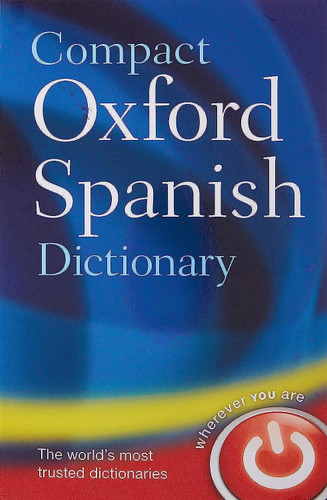 Compact Oxford Spanish Dictionary (1ST ed.) book cover by Oxford Languages