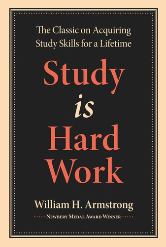 Study Is Hard Work book cover by William H. Armstrong