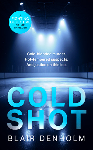 Cold Shot: An Australian Police Procedural Where Justice is On Thin Ice book cover by Blair Denholm