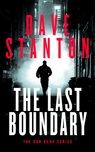 The Last Boundary: A Dan Reno Novel (Dan Reno Novel Series #9) book cover by Dave Stanton