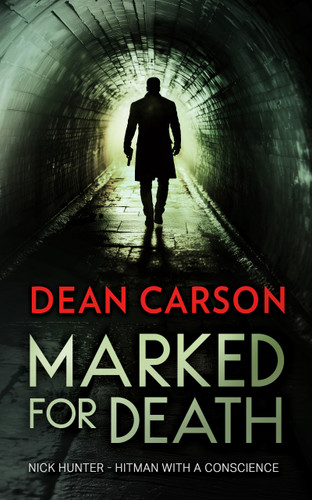 Marked for Death: A Vigilante Thriller That Pulls the Trigger on Injustice book cover by Dean Carson