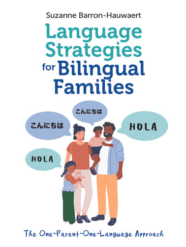 Language Strategies for Bilingual Families: The One-Parent-One-Language Approach book cover by Suzanne Barron-Hauwaert