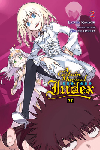 A Certain Magical Index NT, Vol. 2 (light novel) (A Certain Magical Index NT (light novel) #2) book cover by Kazuma Kamachi
