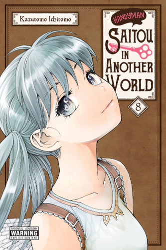 Handyman Saitou in Another World, Vol. 8 (Handyman Saitou in Another World) book cover by Ichitomo Kazutomo