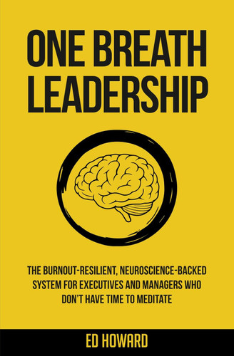 One Breath Leadership book cover by Ed Howard