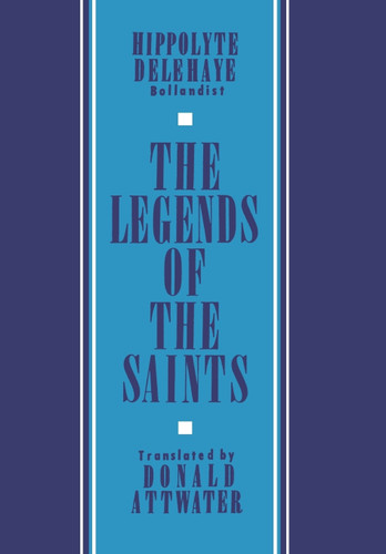 The Legends of the Saints book cover by Hippolyte Delehaye