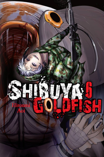 Shibuya Goldfish, Vol. 6 (Shibuya Goldfish #6) book cover by Hiroumi Aoi