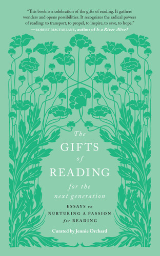 The Gifts of Reading for the Next Generation: Essays on Nurturing a Passion for Reading book cover by 
