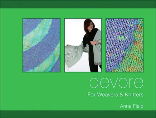 Devore: For Weavers and Knitters book cover by Anne Field