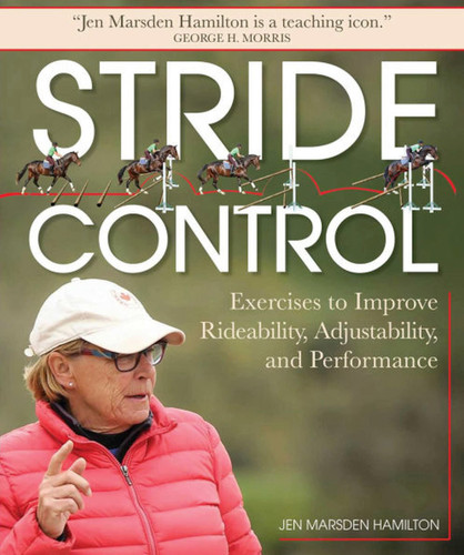 Stride Control: Exercises to Improve Rideability, Adjustability and Performance book cover by Jen Marsden Hamilton