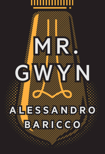 Mr. Gwyn book cover by Alessandro Baricco