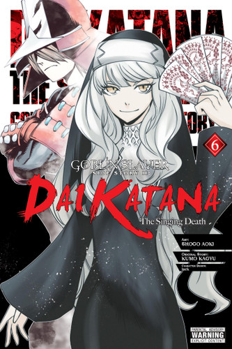 Goblin Slayer Side Story II: Dai Katana, Vol. 6 (manga) (Goblin Slayer Side Story II: Dai Katana (manga) #6) book cover by Kumo Kagyu