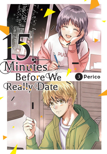 15 Minutes Before We Really Date, Vol. 3 (15 Minutes Before We Really Date #3) book cover by Perico