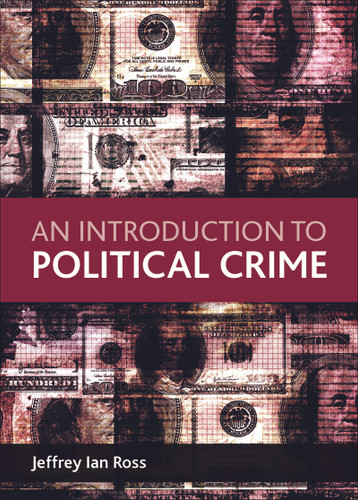 An Introduction to Political Crime book cover by Jeffrey Ian Ross