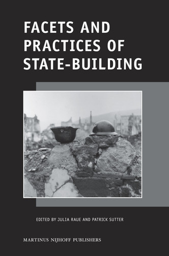 Facets and Practices of State-Building [9789004174030]