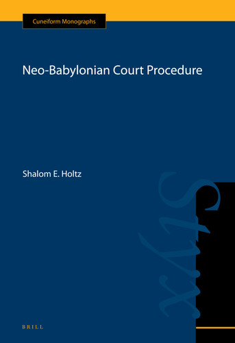 Neo-Babylonian Court Procedure [9789004174962]