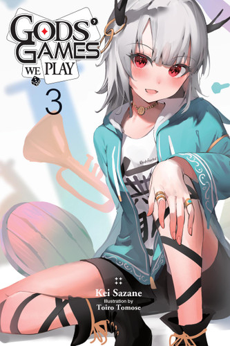Gods' Games We Play, Vol. 3 (light novel) (Gods' Games We Play (light novel) #3) book cover by Kei Sazane