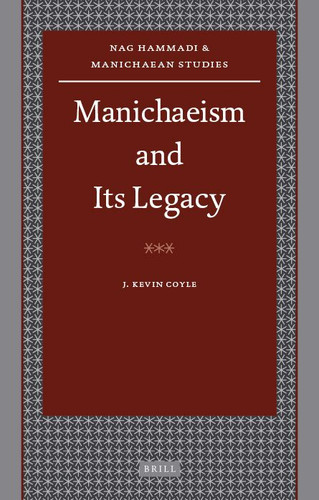 Manichaeism and Its Legacy [9789004175747]