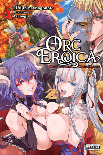 Orc Eroica, Vol. 4 (light novel): Conjecture Chronicles (Orc Eroica (light novel) #4) book cover by Rifujin na Magonote