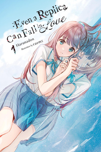 Even a Replica Can Fall in Love, Vol. 1 (Even a Replica Can Fall in Love #1) book cover by Harunadon