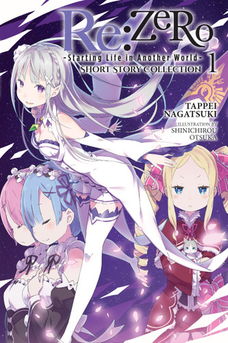 Re:ZERO -Starting Life in Another World- Short Story Collection, Vol. 1 (light novel) book cover by Tappei Nagatsuki