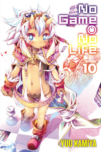 No Game No Life, Vol. 10 (light novel) (No Game No Life #10) book cover by Yuu Kamiya