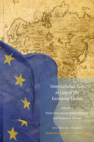 International Law as Law of the European Union [9789004188570]