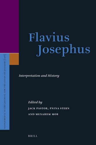 Flavius Josephus: Interpretation and History [9789004191266]