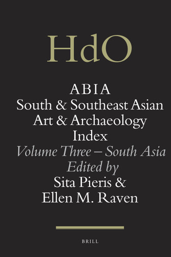 ABIA: South and Southeast Asian Art and Archaeology Index: Volume Three – South Asia [9789004191488]