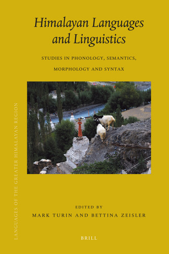 Himalayan Languages and Linguistics: Studies in Phonology, Semantics, Morphology and Syntax [9789004194489]