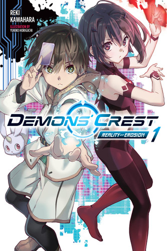 Demons' Crest, Vol. 1 (light novel): Reality Erosion (Demons' Crest #1) book cover by Reki Kawahara