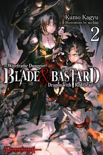 Blade & Bastard, Vol. 2 (light novel) (Blade & Bastard (light novel) #2) book cover by Kumo Kagyu