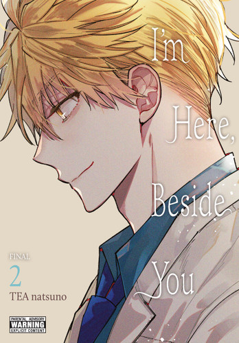 I'm Here, Beside You, Vol. 2 (I'm Here, Beside You #2) book cover by TEA natsuno