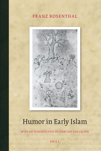 Humor in Early Islam [9789004211483]