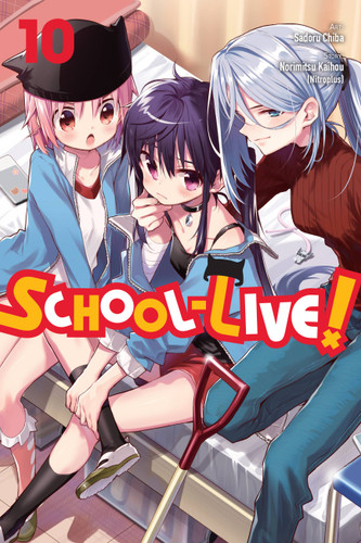 School-Live!, Vol. 10 (School-Live! #10) book cover by Norimitsu Kaihou (Nitroplus)