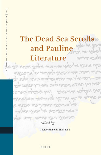 The Dead Sea Scrolls and Pauline Literature [9789004227033]